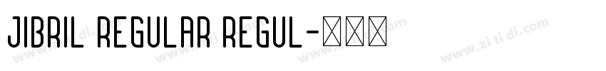 jibril Regular Regul字体转换